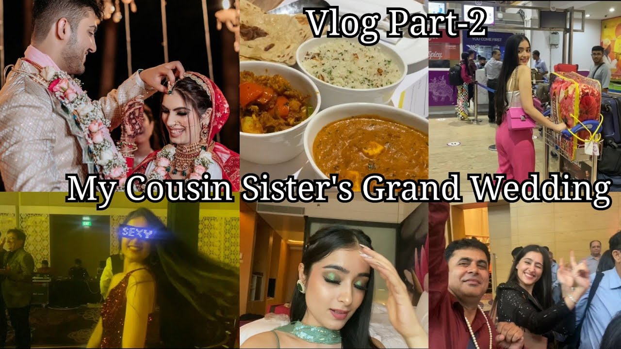 My Cousin's Grand Wedding | PART-2 | 3 Families | Functions , Baarat & Fun!!!