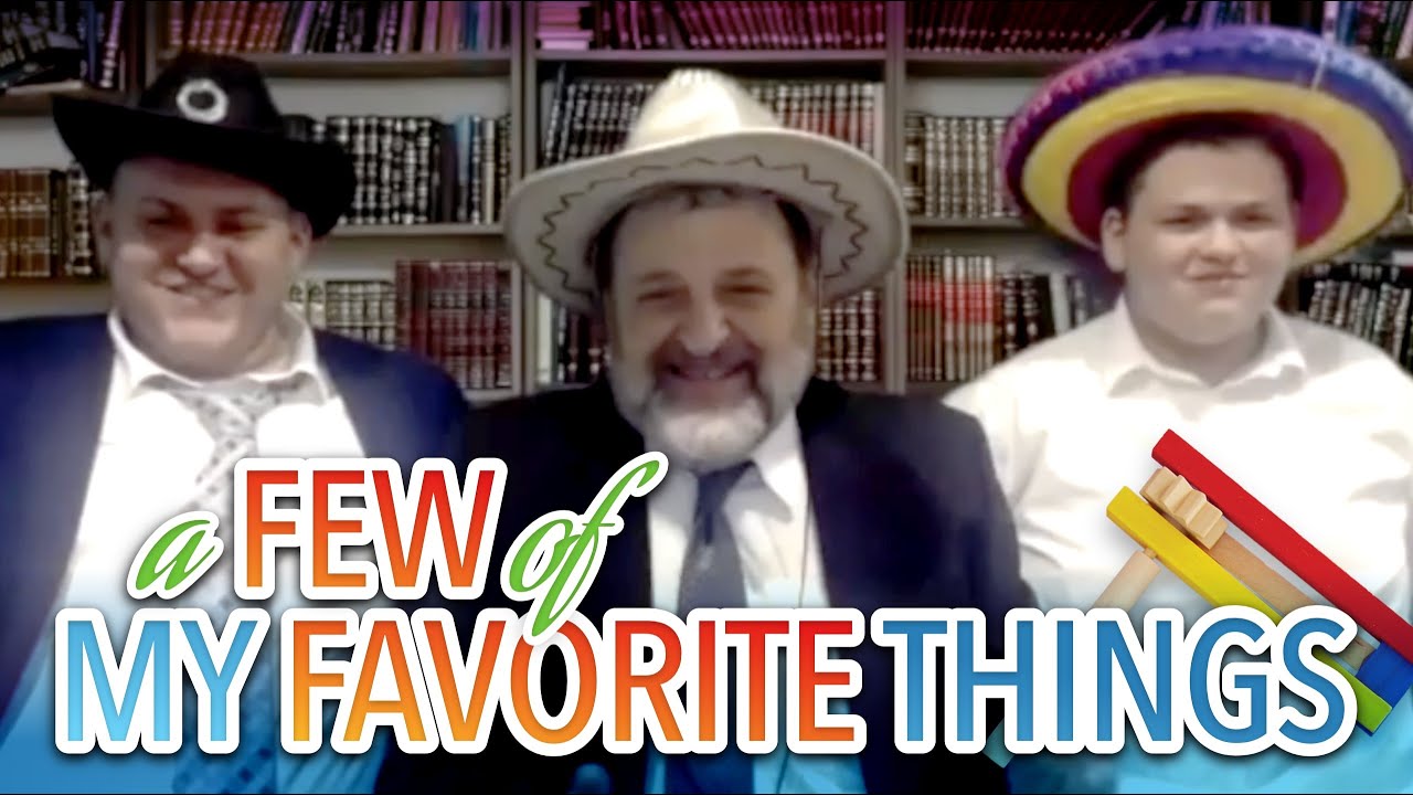 A Few of My Favorite Things, feat. Yaakov & Shlomo Orlofsky (Ep. 127)