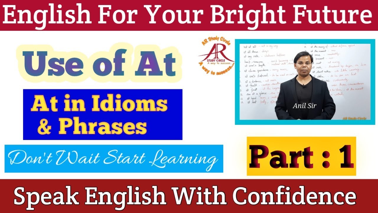 #Prepositions ||At|| Use of AT in Idioms & Phrases || Phrases of AT and their Meanings.