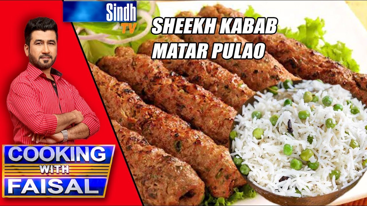 Sheekh Kabab | Mattar Pulao | SindhTVHD Cooking Show | Cooking with Faisal