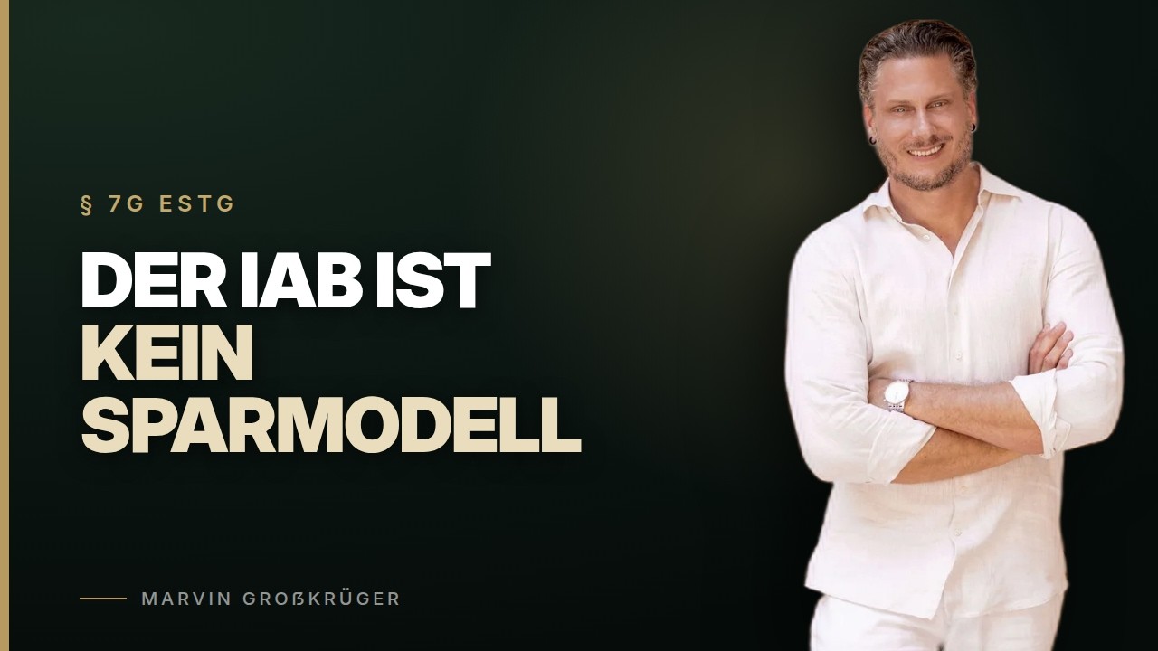 IAB 2026: Warum es KEIN Steuersparmodell ist (Die Wahrheit).