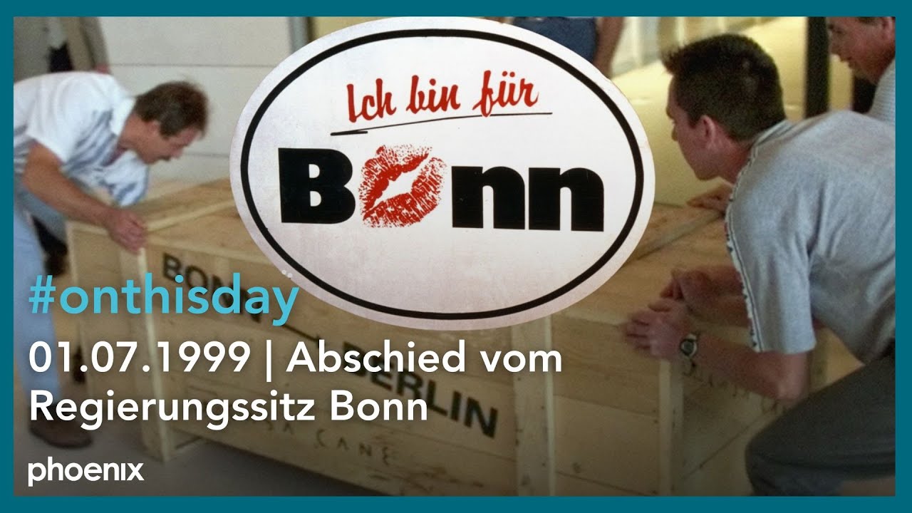 01.07.1999 | Abschied vom Regierungssitz Bonn #otd