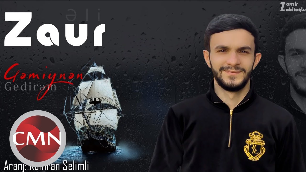 Zaur Eli - Gemiynen Gedirem | Azeri Music [OFFICIAL]