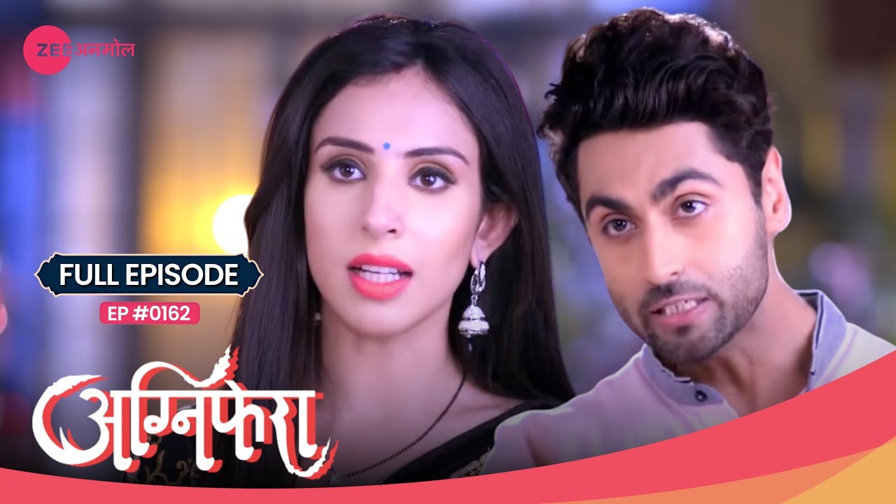 OMG! Shrishti ने क्यों दिलाया Anurag को गुस्सा? 😲 | Agnifera | Full Ep #162 | Zee Anmol