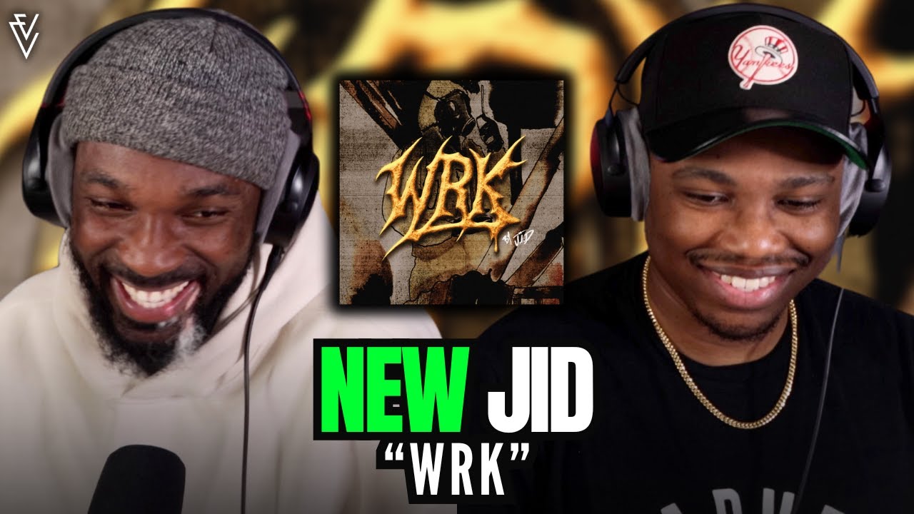 JID - WRK | FIRST REACTION