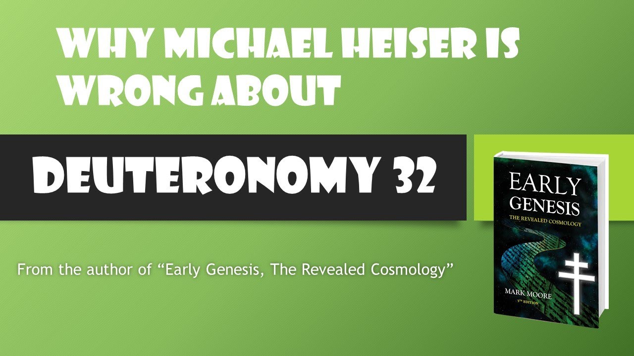 Michael Heiser is Wrong About Deuteronomy 32
