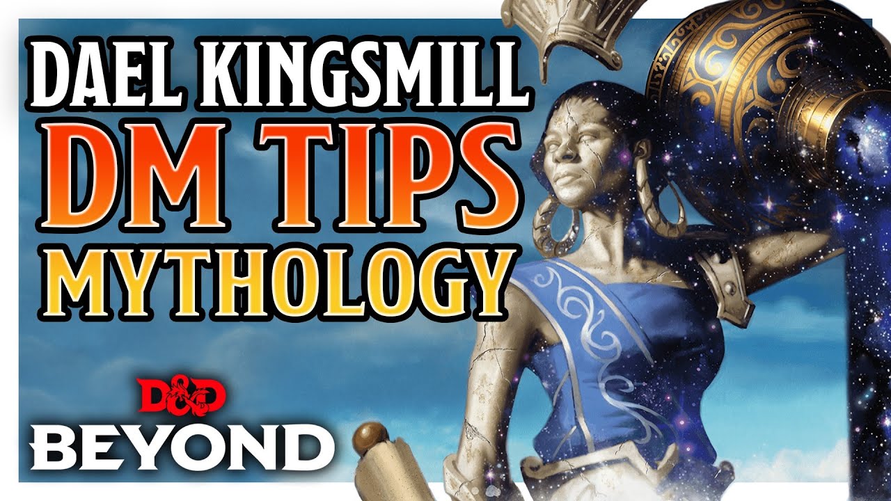 Dael Kingsmill's Tips for Building Mythology | D&D Beyond