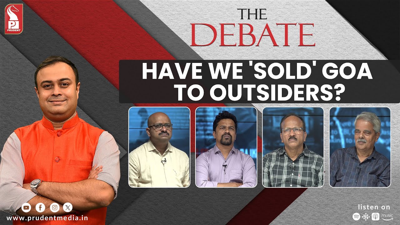 Have we 'sold' Goa to outsiders? | The Debate | Prudent | 310125