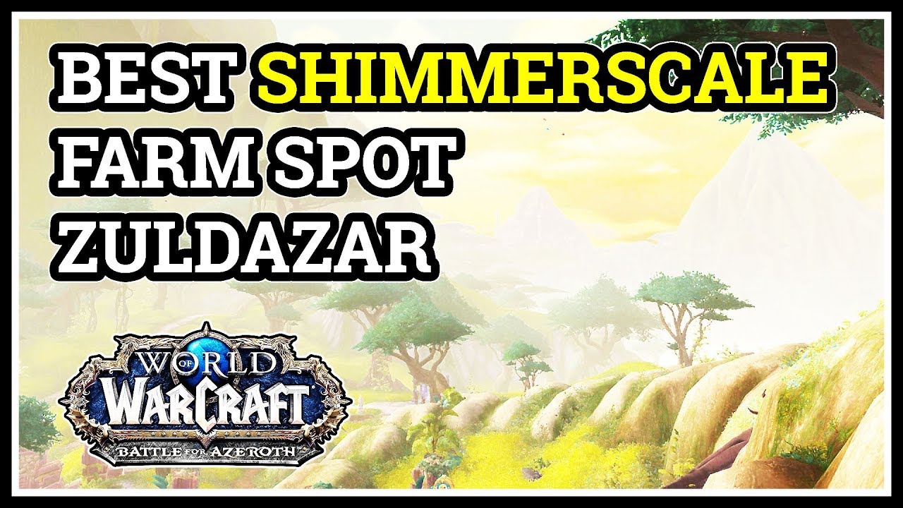 Best Shimmerscale Farm Spot WoW Zuldazar
