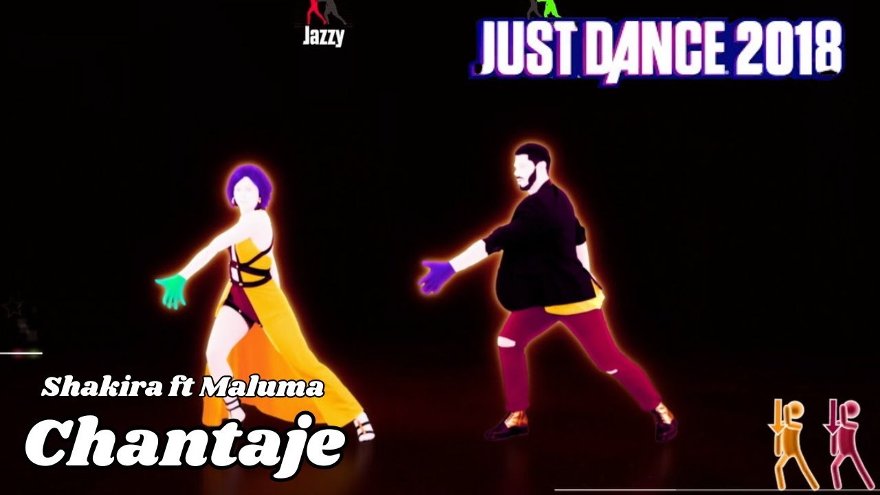 Chantaje - Shakira ft Maluma (JUST DANCE 2018) 5 Estrelas SUPER STAR