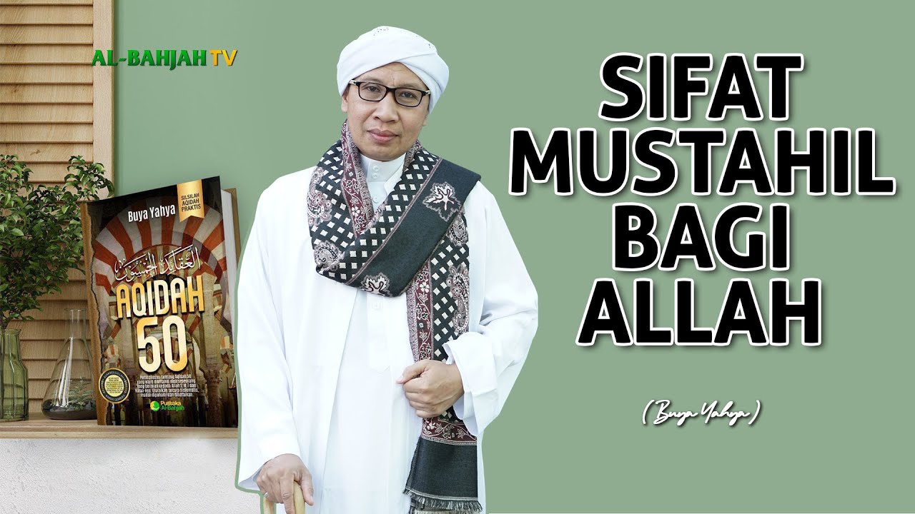 Sifat Mustahil bagi Allah dan Artinya yang Wajib Diketahui! | Buya Yahya