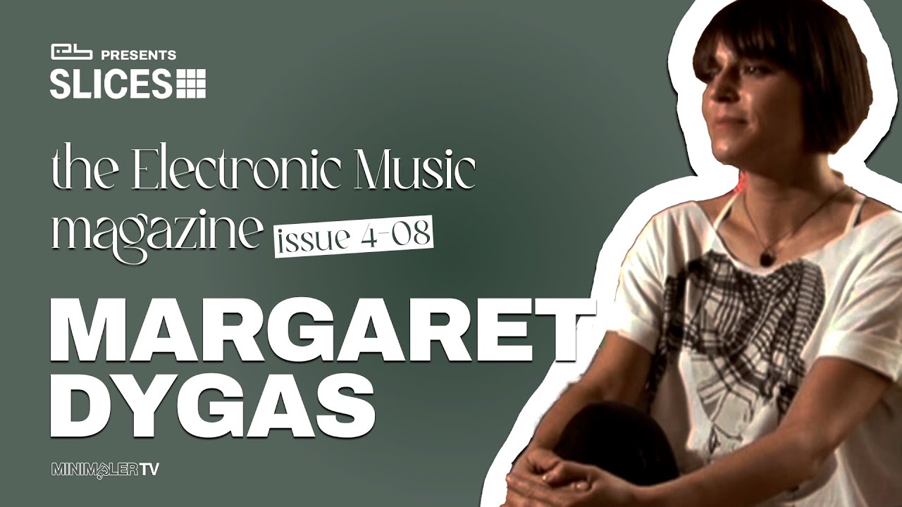 [4-08] SLICES presents Margaret Dygas