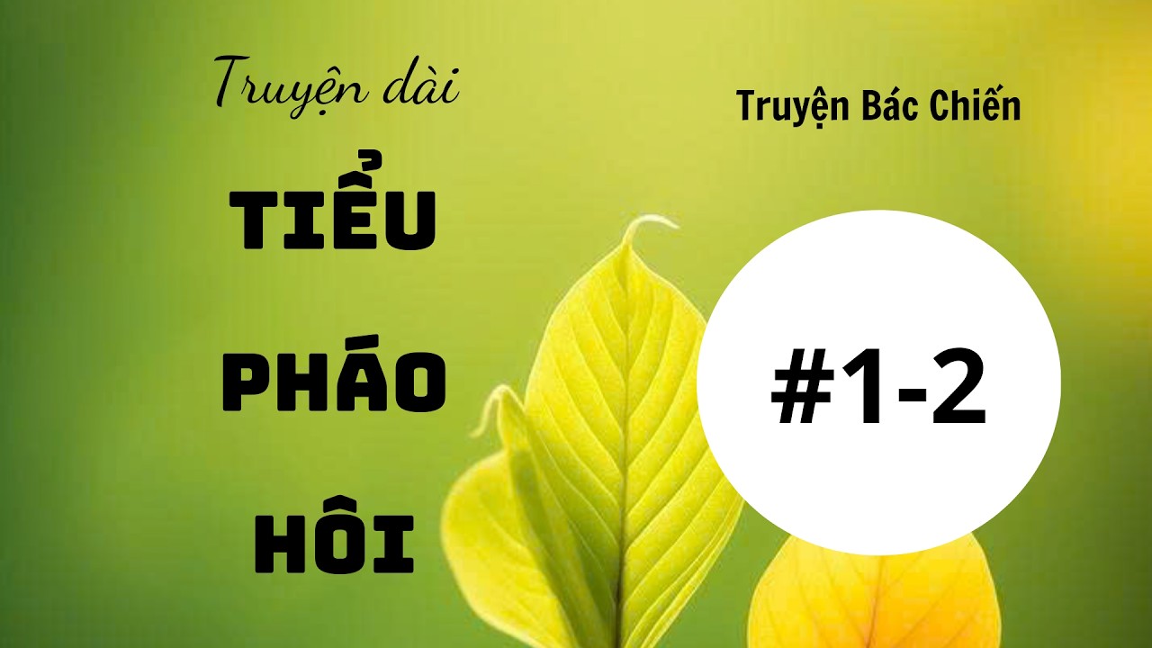 BJYX- LONGFIC: TIỂU PHÁO HÔI - TẬP 1-2