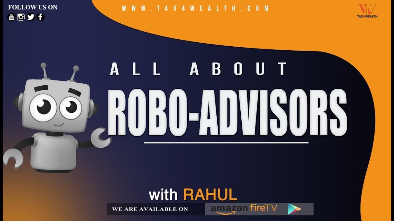 Stock Market  ROBO ADVISORS : ALL ABOUT ROBO- ADVISORS