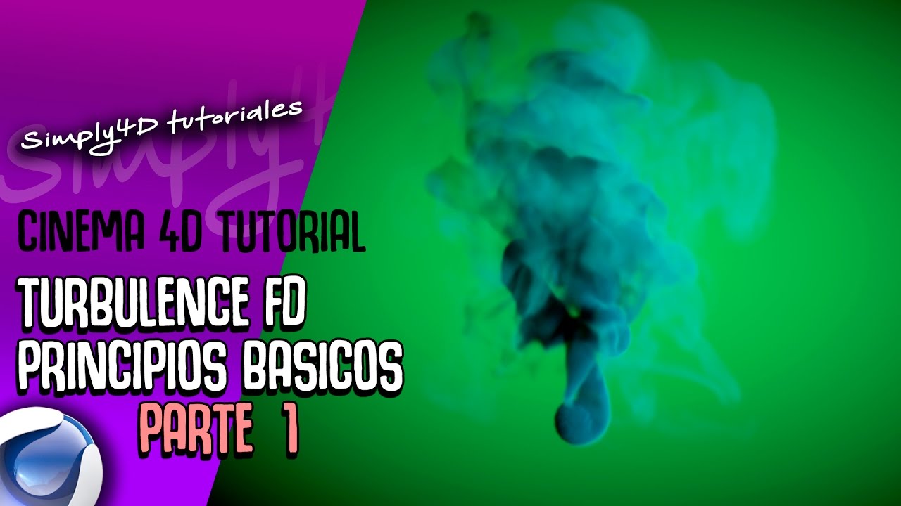 💥🔥TURBULENCE FD PARA CINEMA 4D - PRINCIPIOS BASICOS - parte 1🔥💥