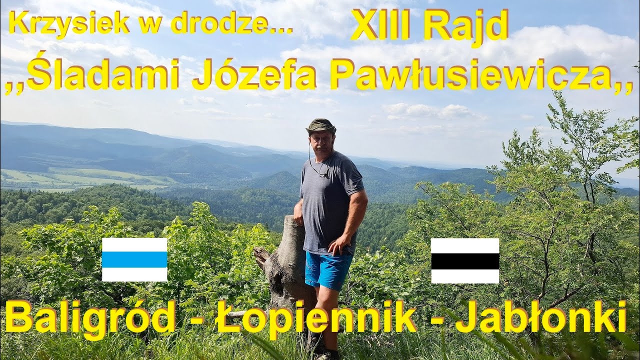 Rajd Śladami Józefa Pawłusiewicza... Baligród - Łopiennik - Jabłonki