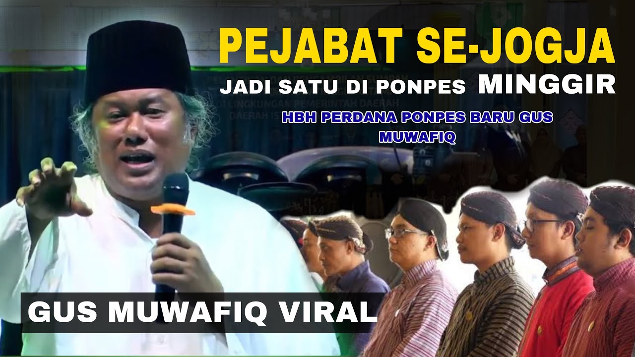 GUS MUWAFIQ TERBARU VIRAL | PERDANA PEJABAT SE JOGJA JADI SATU DI RUMAHNYA GUS MUWAFIQ