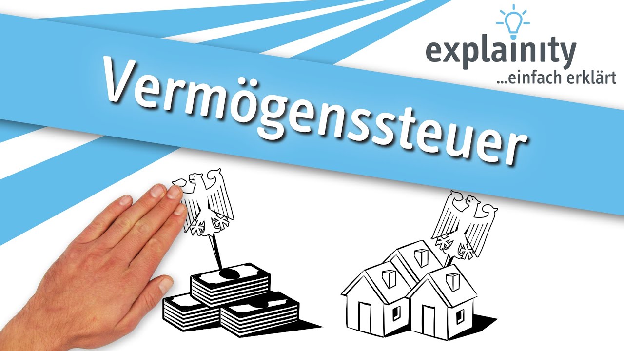 Verm&ouml;genssteuer einfach erkl&auml;rt (explainity&reg; Erkl&auml;rvideo)