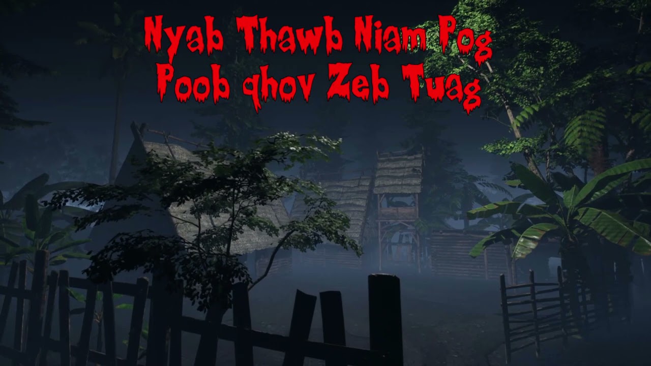 dab neeg dab Nyab Thawb Niam Pog Poob Qhov Zeb Tuag 05/10/2021