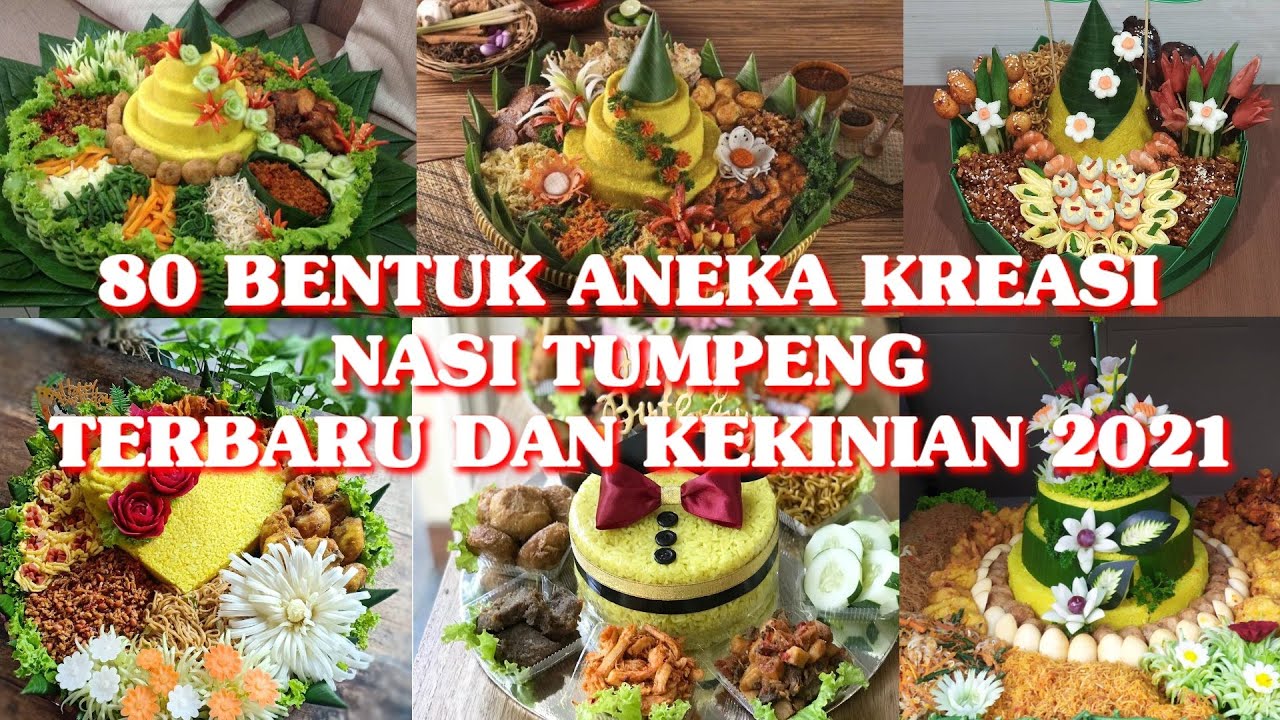 80 BENTUK ANEKA KREASI NASI TUMPENG TERBARU DAN KEKINIAN 2021