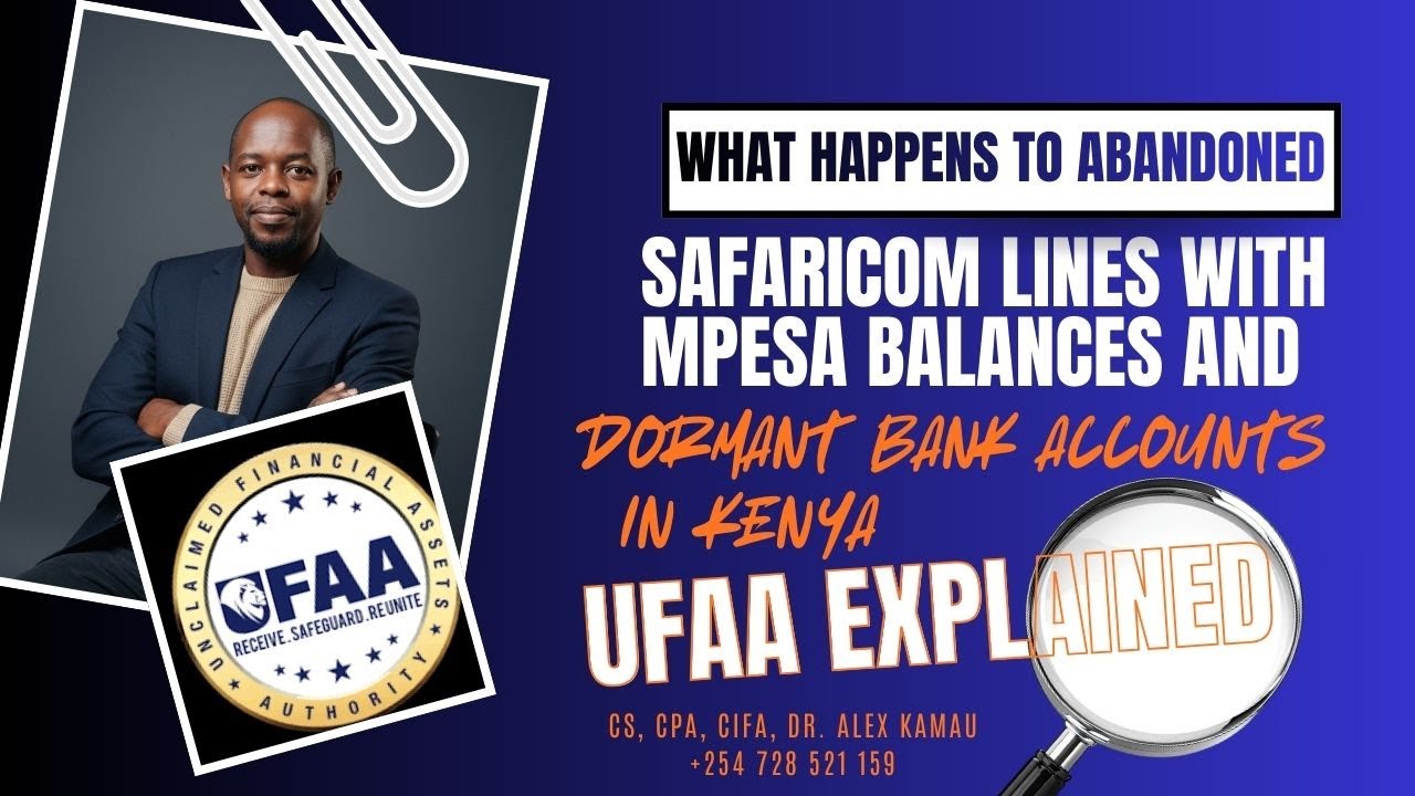 Unclaimed M-Pesa, Safaricom Lines & Dormant Bank Accounts in Kenya — UFAA Guide