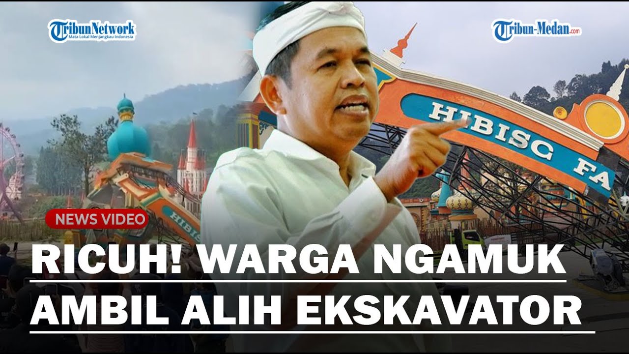 RICUH! DEDI MULYADI Perintah Bongkar Hibisc Fantasy, Ratusan Warga Ambil Alih Ekskavator