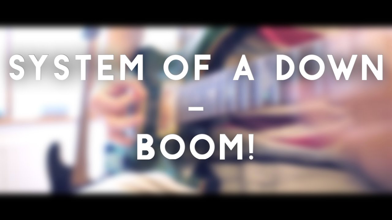 System Of A Down - Boom! (full instrumental cover)