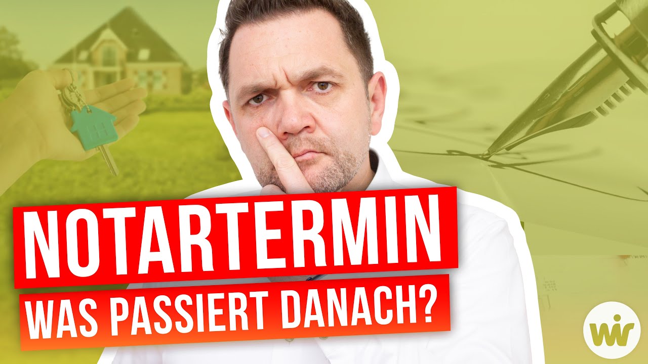 Notartermin - Was passiert danach (Hauskauf) #Baufinanzierung