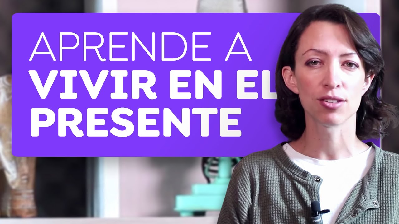 Aprende a vivir en el presente para disminuir la ansiedad