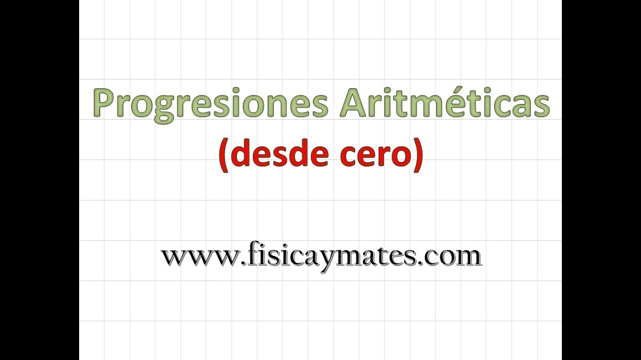 Progresiones Aritméticas | Desde cero
