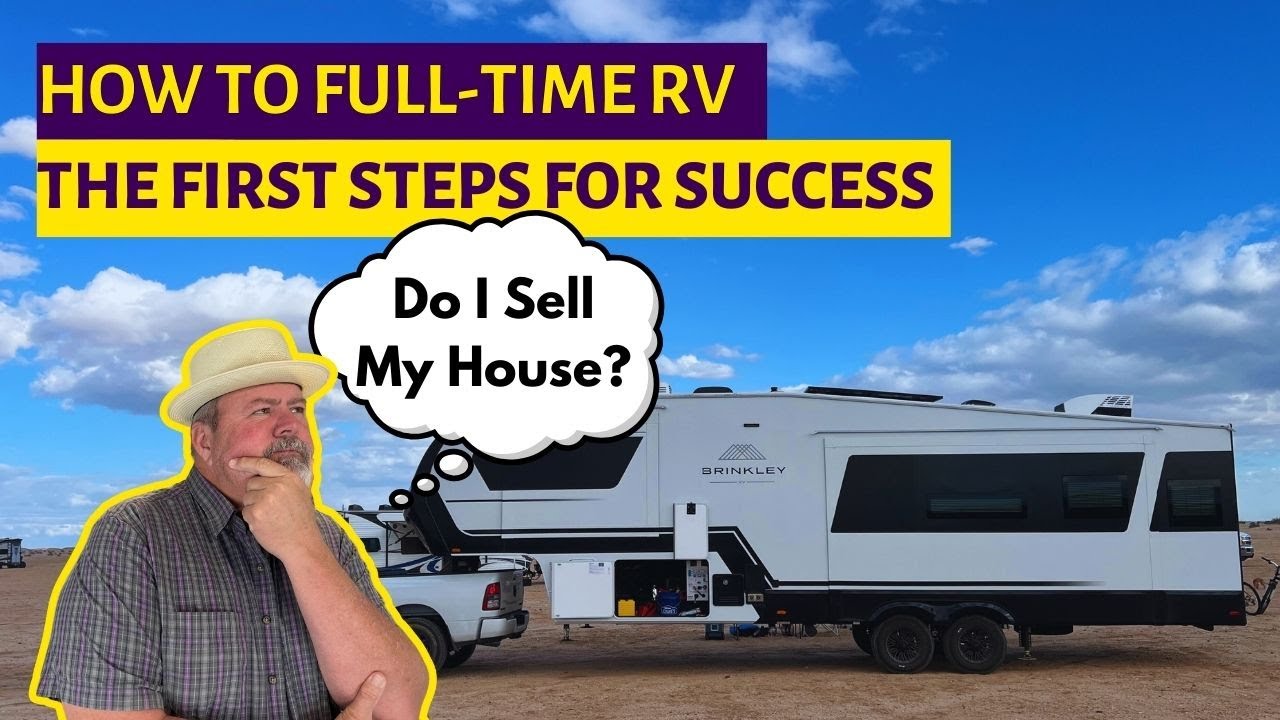 How to Full Time RV: What to Do After You Decide to Go Full Time RVing!