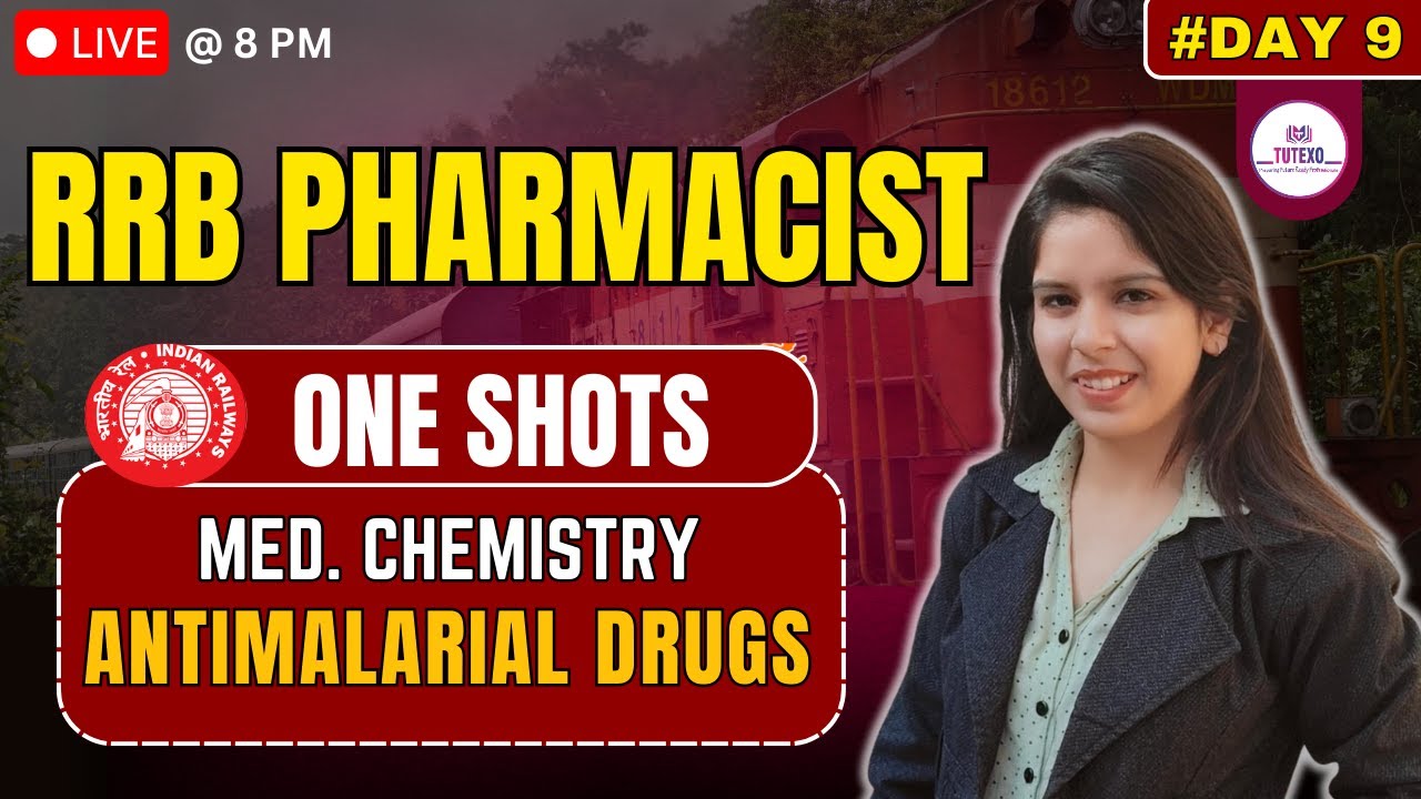 RRB PHARMACIST ONE SHOT VIDEO 9 I MEDICINAL CHEMISTRY  I ANTIMALARIAL DRUGS I  PHARMACIST EXAM PYQS