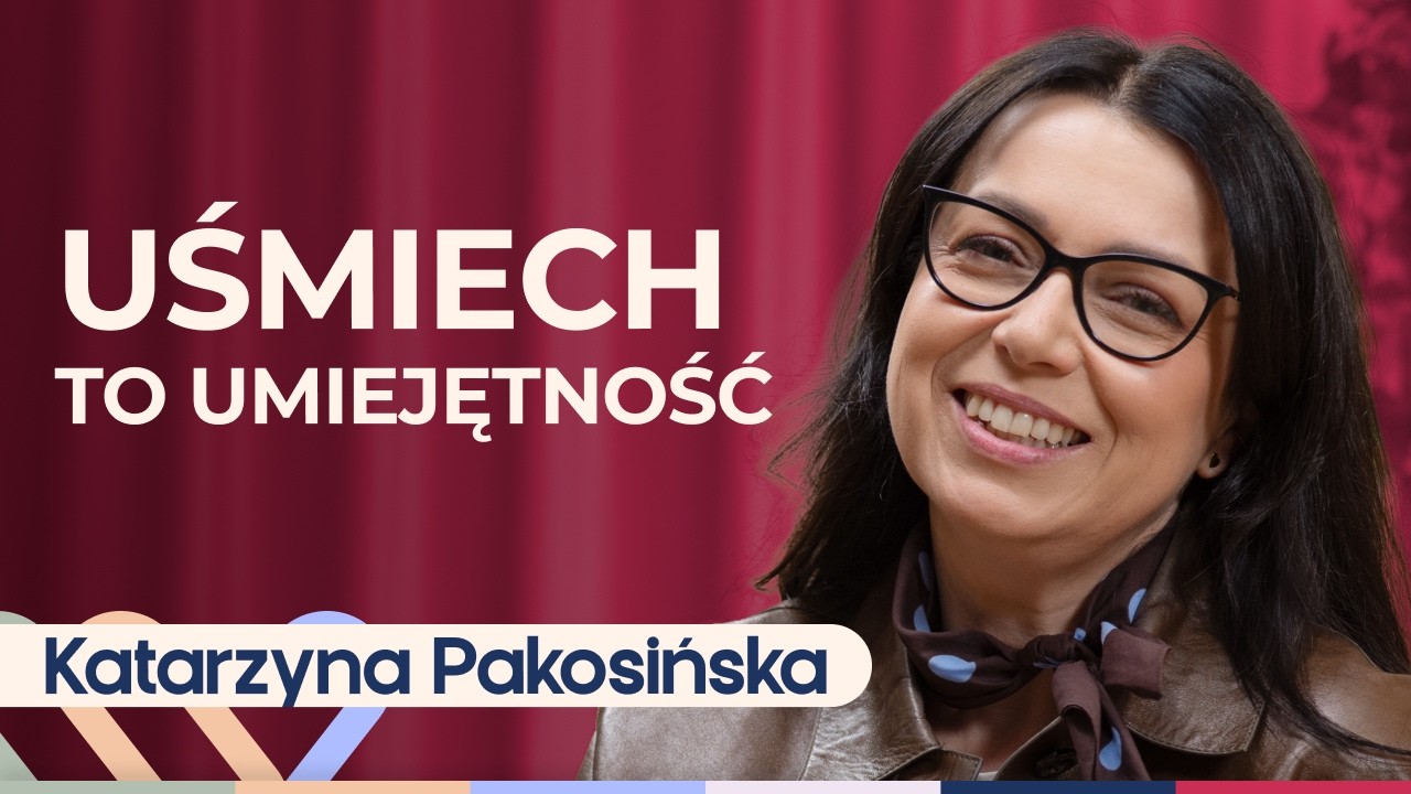 Katarzyna Pakosińska - jak myśleć pozytywnie nawet w gorszych chwilach? Well Be Stories