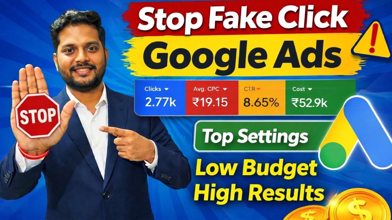 Google Ads Optimization: Top Google Ads Settings to Stop Fake Clicks | Google Search Ads 2026