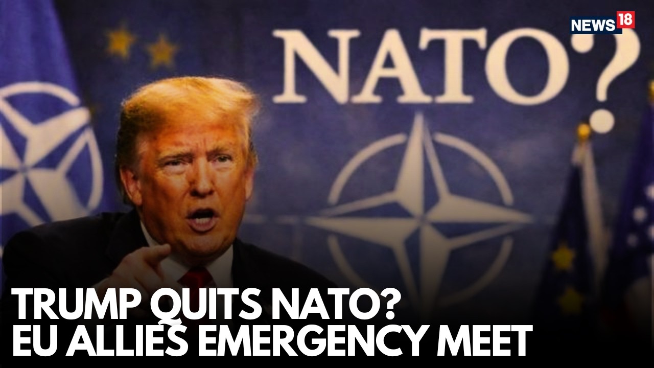 LIVE | US Prez Donald Trump Quits NATO? EU Allies Hold Emergency Meeting | Iran War Live | N18G