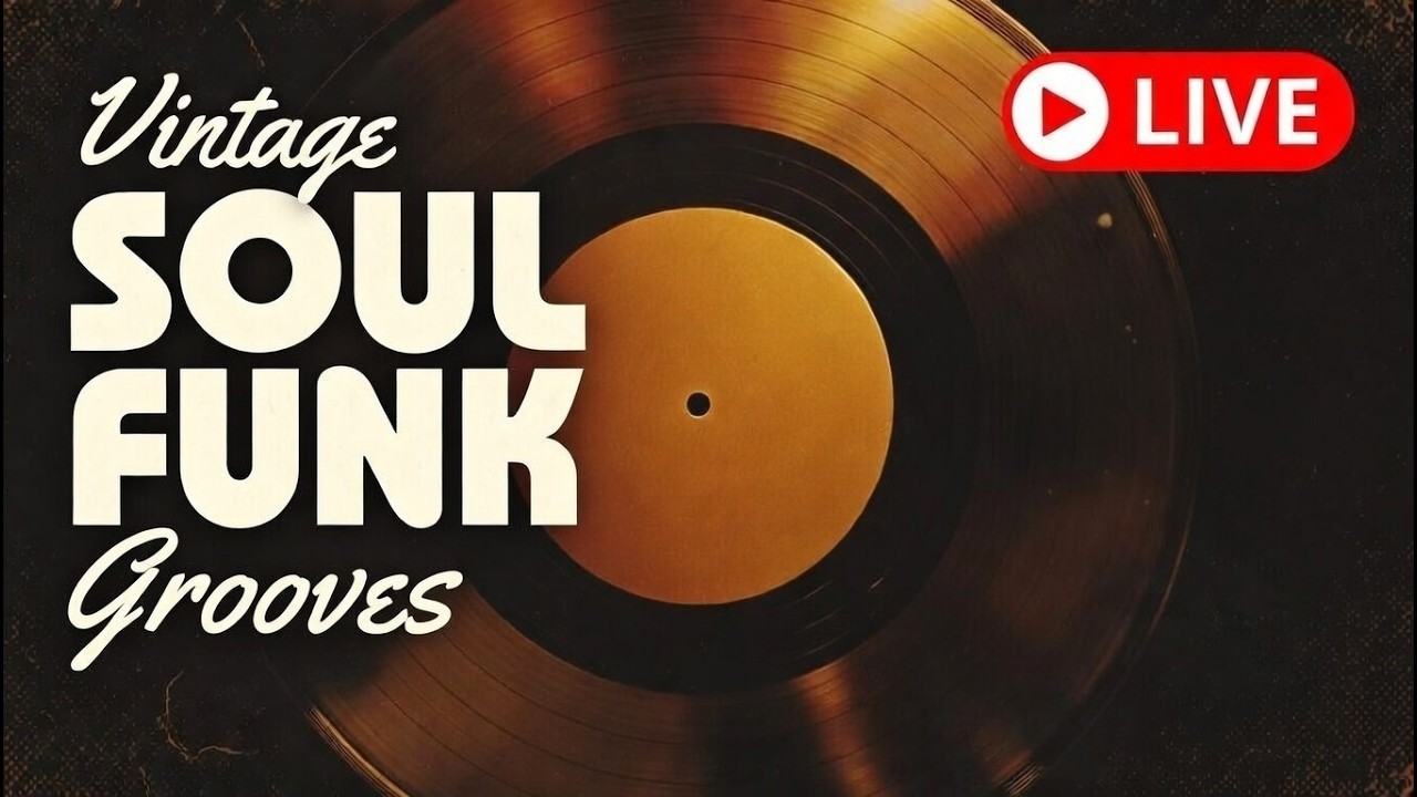 Vintage Soul Funk Grooves | Background Music Live