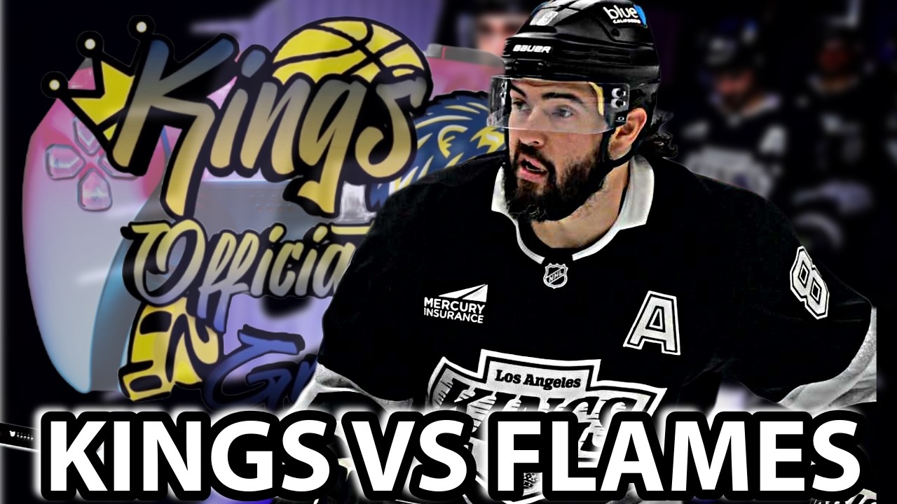 🔴LIVE - NHL - DOUGHTY - KINGS VS FLAMES