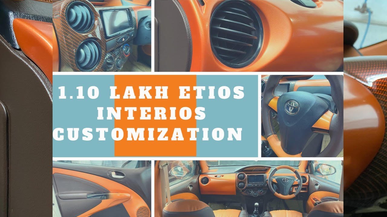 1.10 lakh Etios interior customization | cooper finish interior | ultra comfort seat customization.