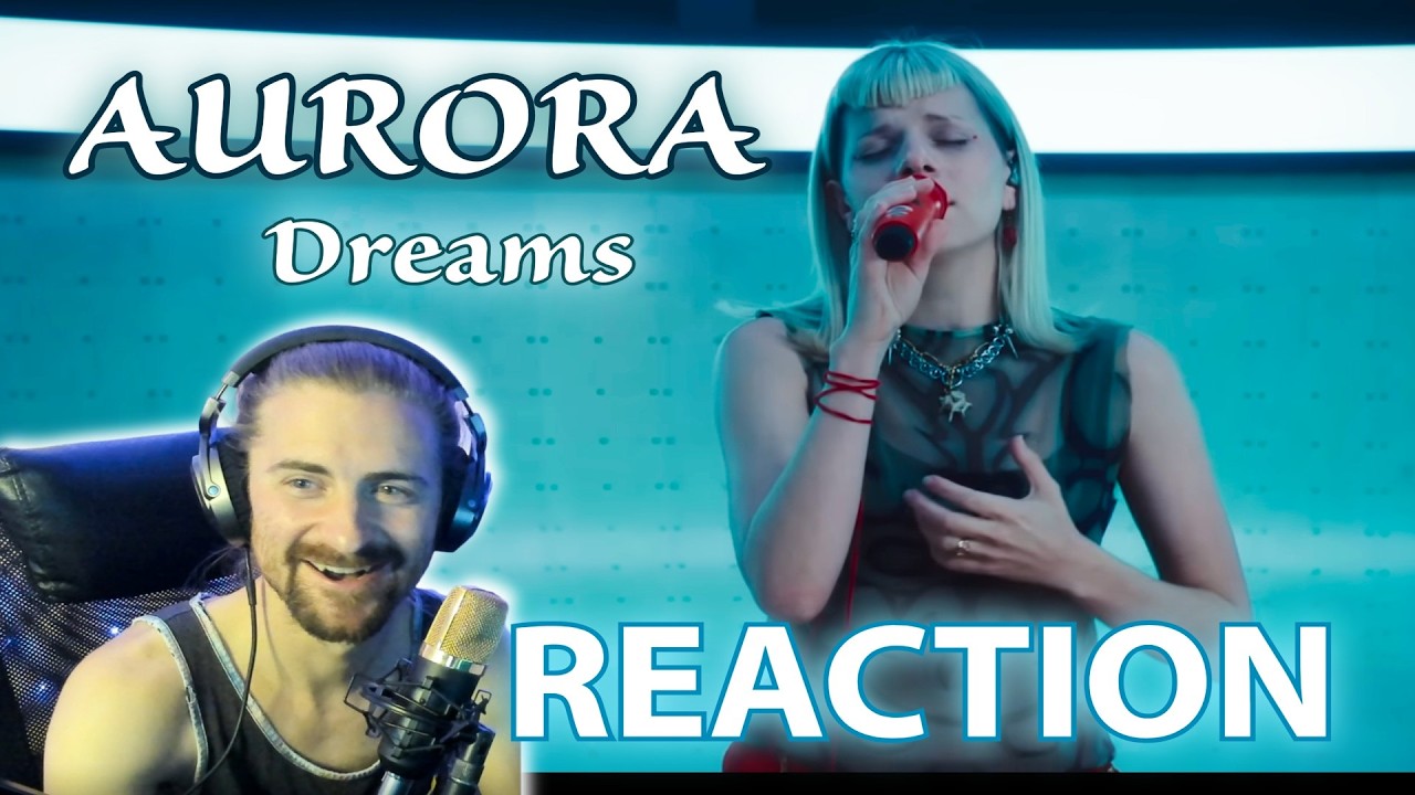 SHE IS ETHEREAL - AURORA DREAMS REACTION (I'm back!)