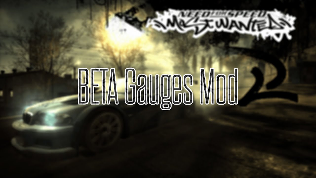 NFS Most Wanted - BETA Gauges Mod