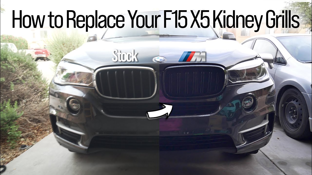 How to Change F15 X5 Kidney Grills [2014-2018] 4K