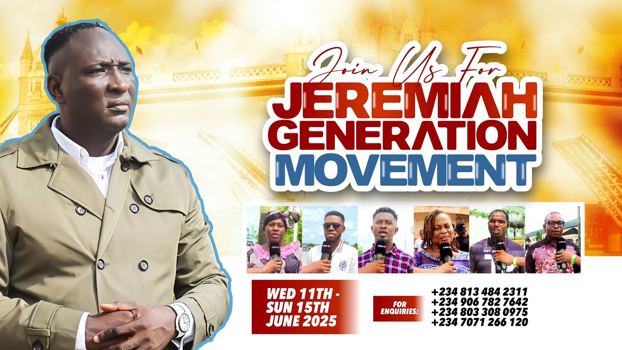 GET READY FOR JEREMIAH GENERATION MOVEMENT WITH AN EXPLOSIVE ENCOUNTER WED.11TH - SUN15TH JUNE 2025