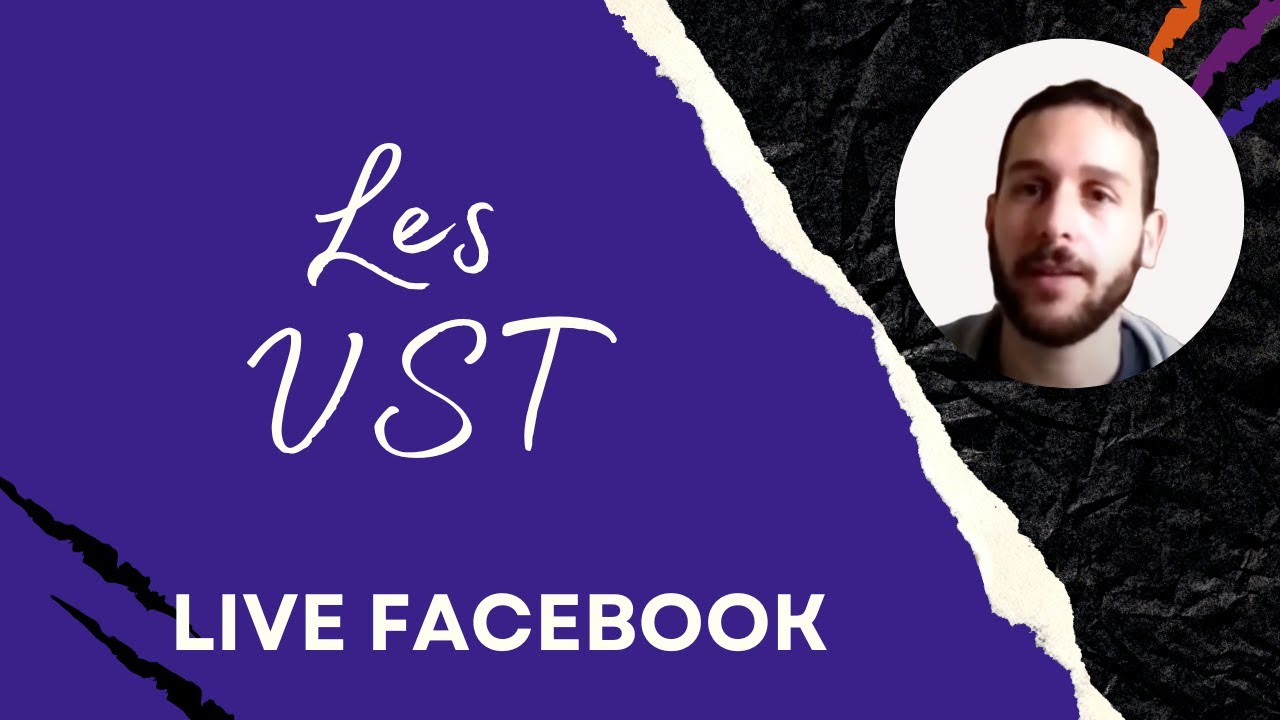 [MUSIQUE] Replay du Live Facebook n°6 : Les VST, animé par Paul Robert