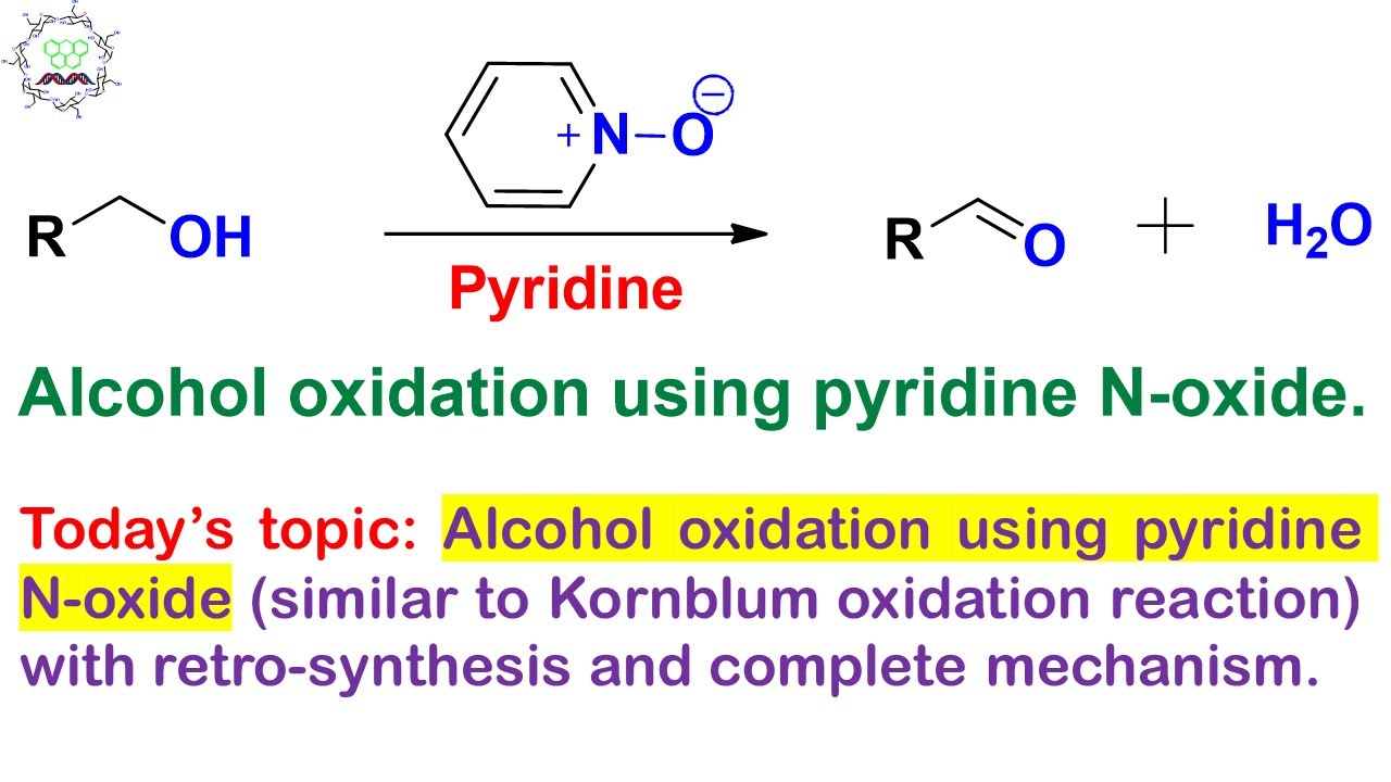 Alcohol or alkyl halide oxidation into aldehyde using pyridine N-oxide: complete mechanism.