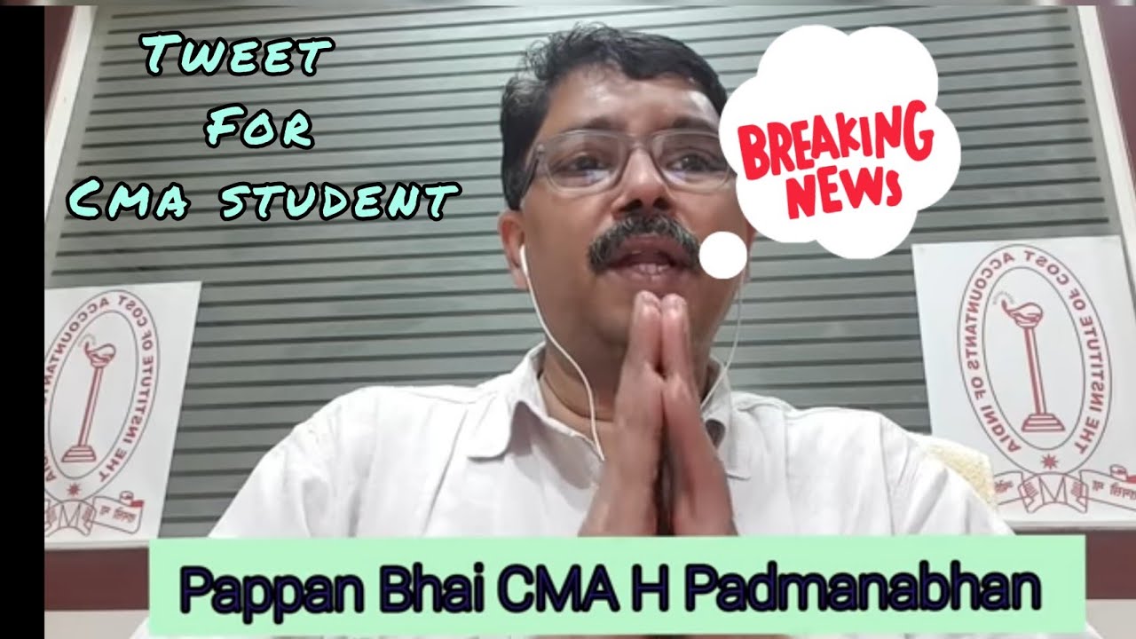 IMPORTANT ANNOUNCEMENT FOR CMA STUDENT TWEET UPDATE BY CCM MEMBER PAPPAN BHAI#cma_exam