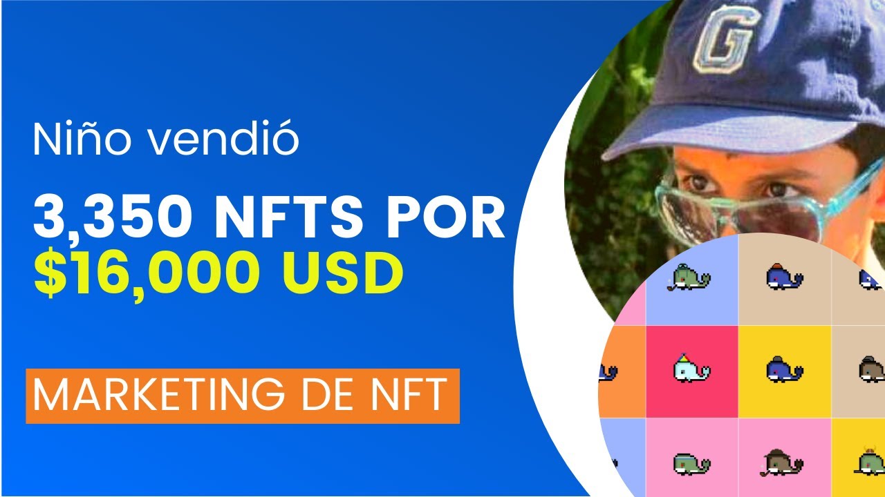 El ni&ntilde;o que GAN&Oacute; $160,000 USD 🤑 con NFT's | Marketing para vender NFTs | Nando V&aacute;zquez