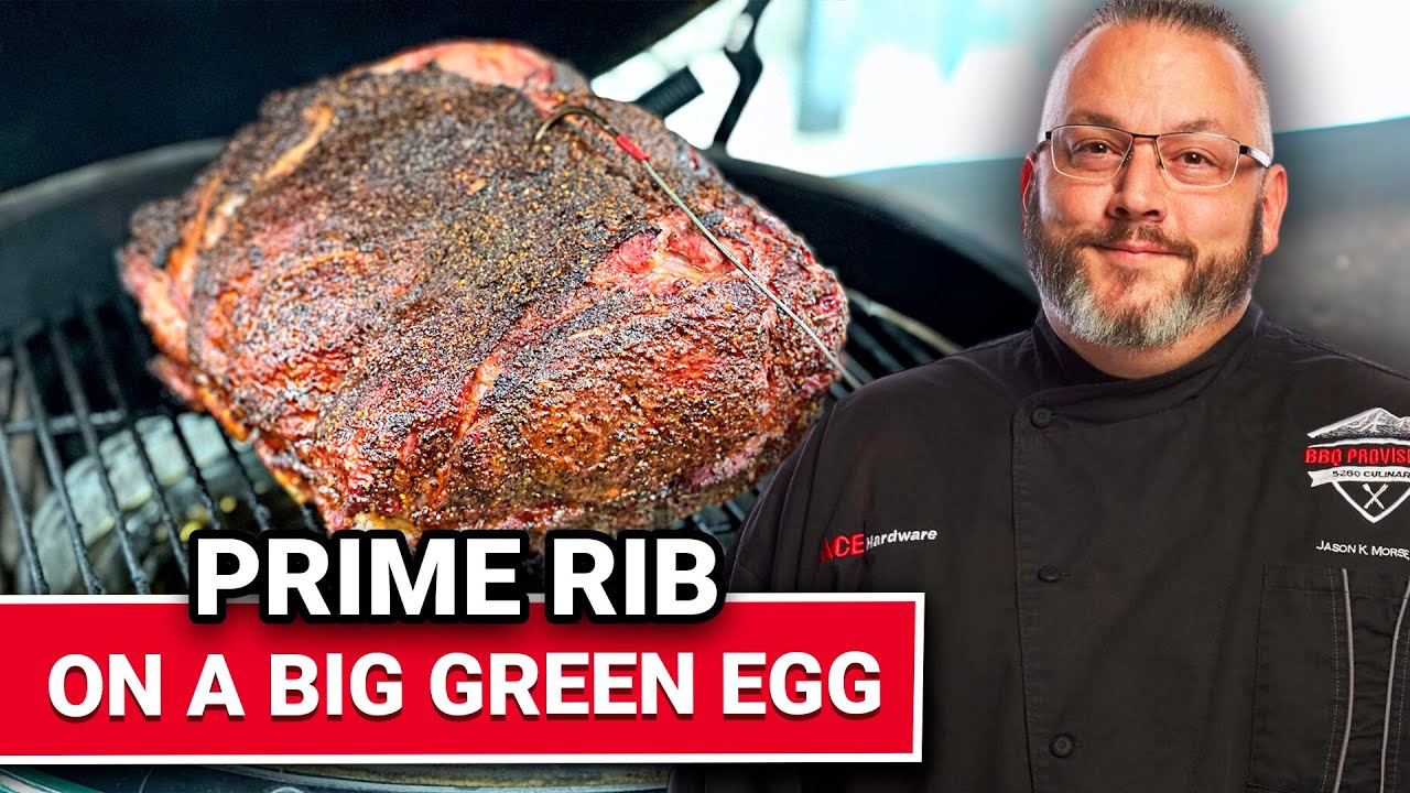 Prime Rib On The Big Green Egg - Ace Hardware