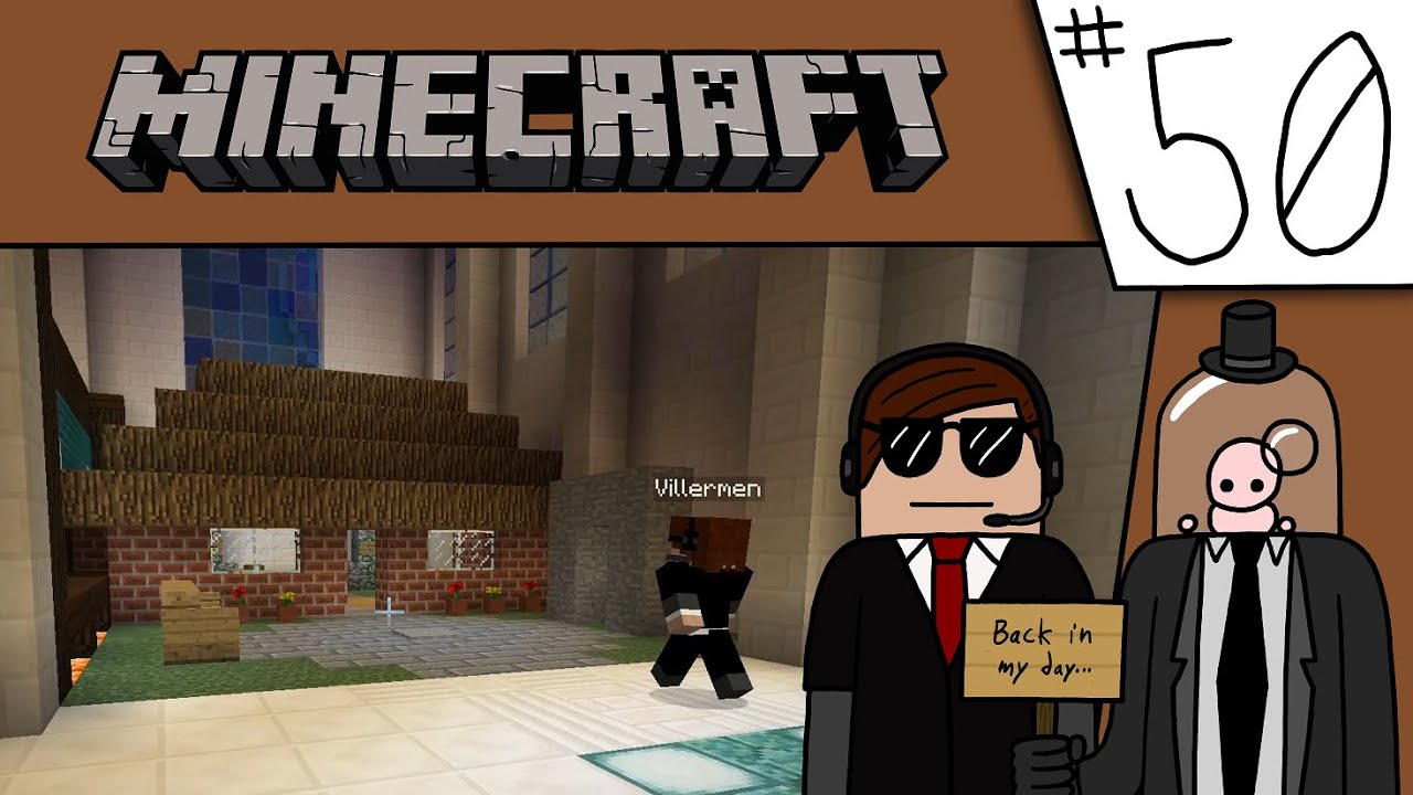 Minecraft - The Man Behind it All (Episode Fifty) w/ Villermen