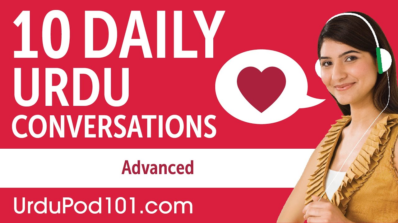 10 Daily Urdu Conversations - Urdu Practice for Advanced learners