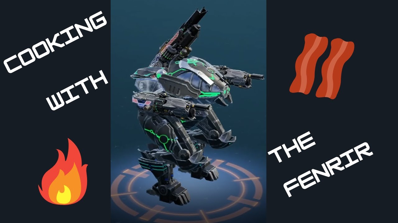 Cooking With The Cryptic Fenrir in War Robots